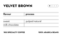 Velvet Brown 1kg